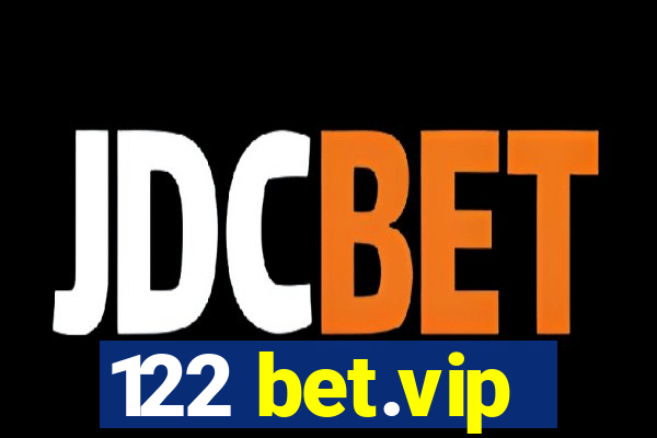 122 bet.vip